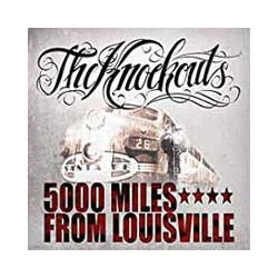 The Knockouts 5000 Miles From Louisville Vinyl LP