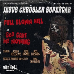 Jesus Chr_Sler Supercar Full Blown Hell Vinyl 7"