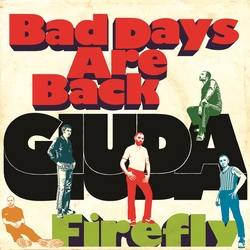 Giuda Bad Days Are Back / Firefly Vinyl 7"