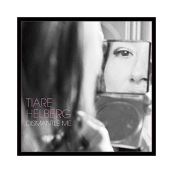 Tiare Helberg Dismantle Me Vinyl LP