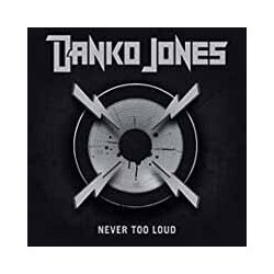 Danko Jones Never Too Loud (Vinyl) Vinyl LP