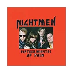 Nightmen Fifteen Minutes Of Pain Vinyl LP