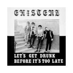 Existenz Letæs Get Drunk Before Itæs Too Late (Red Vinyl) Vinyl LP