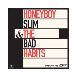 Honeyboy Slim & The Bad Habits Who Put The Jinx? Vinyl LP