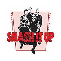 Smash It Up West Coast Democrazy Vinyl LP