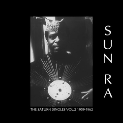 Sun Ra The Saturn Singles Vol. 2 Vinyl LP