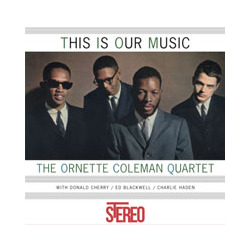 Ornette Coleman The Quartet This Is Our Music Vinyl LP