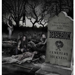 Desecration Cemetery Sickness Vinyl LP