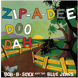 Bob B. Soxx & The Blue Jeans Zip-A-Dee Doo Dah Vinyl LP