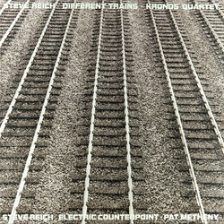 Steve Reich / Kronos Quartet / Pat Metheny Different Trains / Electric Counterpoint Vinyl LP