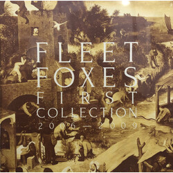 Fleet Foxes First Collection 2006-2009