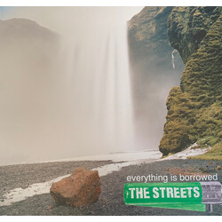 The Streets Everything Is Borrowed Vinyl LP