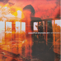 Nathan Ball Under The Mackerel Sky Vinyl LP