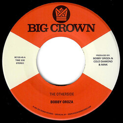 Bobby Oroza The Otherside ​/​ Make Me Believe Vinyl