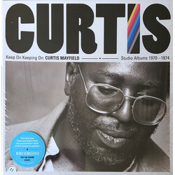 Curtis Mayfield Keep On Keeping On: Curtis Mayfield Studio Albums 1970-1974