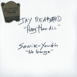 Jay Reatard / Sonic Youth Hang Them All / No Garage Vinyl