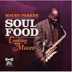 Maceo Parker Soul Food: Cooking With Maceo
