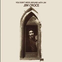 Jim Croce You Don't Mess Around With Jim Vinyl LP