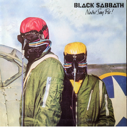 Black Sabbath Never Say Die! VINYL LP