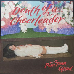 Pom Pom Squad Death Of A Cheerleader Vinyl LP