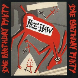The Birthday Party Hee Haw VINYL LP