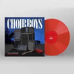 Choirboys This Is Paradise: Greatest Hits RUBY RED vinyl LP 