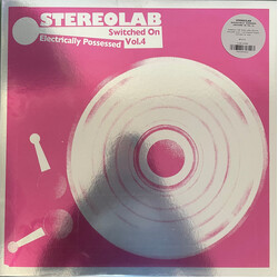 Stereolab Electrically Possessed [Switched On Vol. 4] Vinyl 3 LP