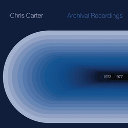 Chris Carter (2) Archival Recordings 1973-1977 Vinyl LP