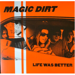 Magic Dirt Life Was Better Vinyl