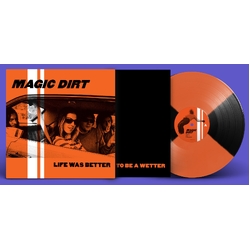 Magic Dirt Life Was Better Orange And Black Quad-Colour Vinyl