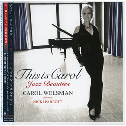 Carol Welsman / Nicki Parrott This Is Carol - Jazz Beauties CD