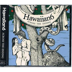 Hawaiian6 Across The Ending CD