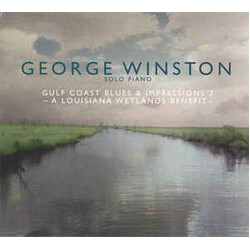 George Winston Gulf Coast Blues & Impressions 2 – A Louisiana Wetlands Benefit CD