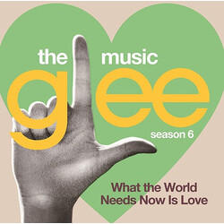 Glee Cast What The World Needs Now Is Love CD