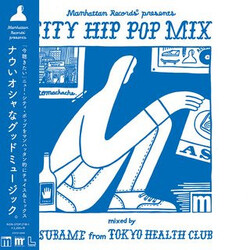 Tsubame (4) Manhattan Records Presents: City Hip Pop Mix CD