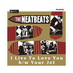 The Neatbeats I Live To Love You Vinyl