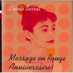 Carole Serrat Message En Rouge + Anniversaire CD