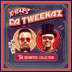 Da Tweekaz 10 Years Da Tweekaz - The Definitive Collection CD