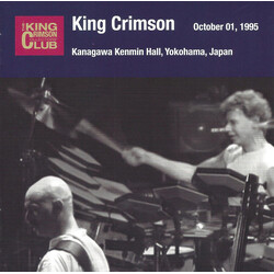 King Crimson Kanagawa Kenmin Hall, Yokohama Japan, October 1, 1995 CD
