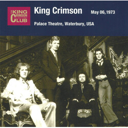 King Crimson Palace Theatre, Waterbury, USA May 06, 1973 CD