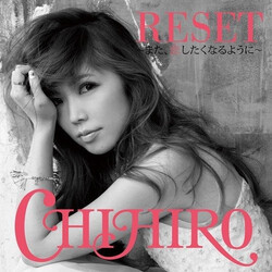 Chihiro (9) Reset ～また、恋したくなるように～ CD