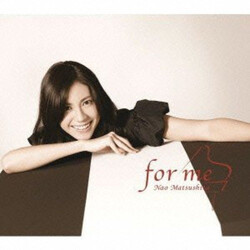 松下奈緒 For Me CD