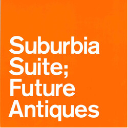 Various Suburbia Suite; Future Antiques Vinyl