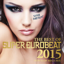 Various The Best Of Super Eurobeat 2015 -Non-Stop Mega Mix- CD