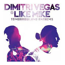 Dimitri Vegas & Like Mike Tomorrowland Anthems CD