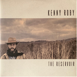 Kenny Roby Reservoir VINYL LP