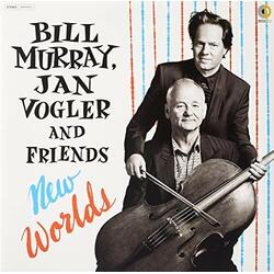 Bill Murray & Jan Vogler New Worlds