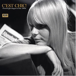 Various Artists Cest Chic - French Girl Singers Of The 1960S Vinyl LP