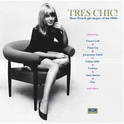 Various Artists Tres Chic - More French Girl Singers Of The 1960S Vinyl LP