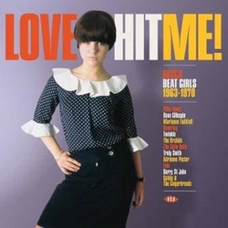 Various Artists Love Hit Me! Decca Beat Girls 1963-1970 VINYL LP